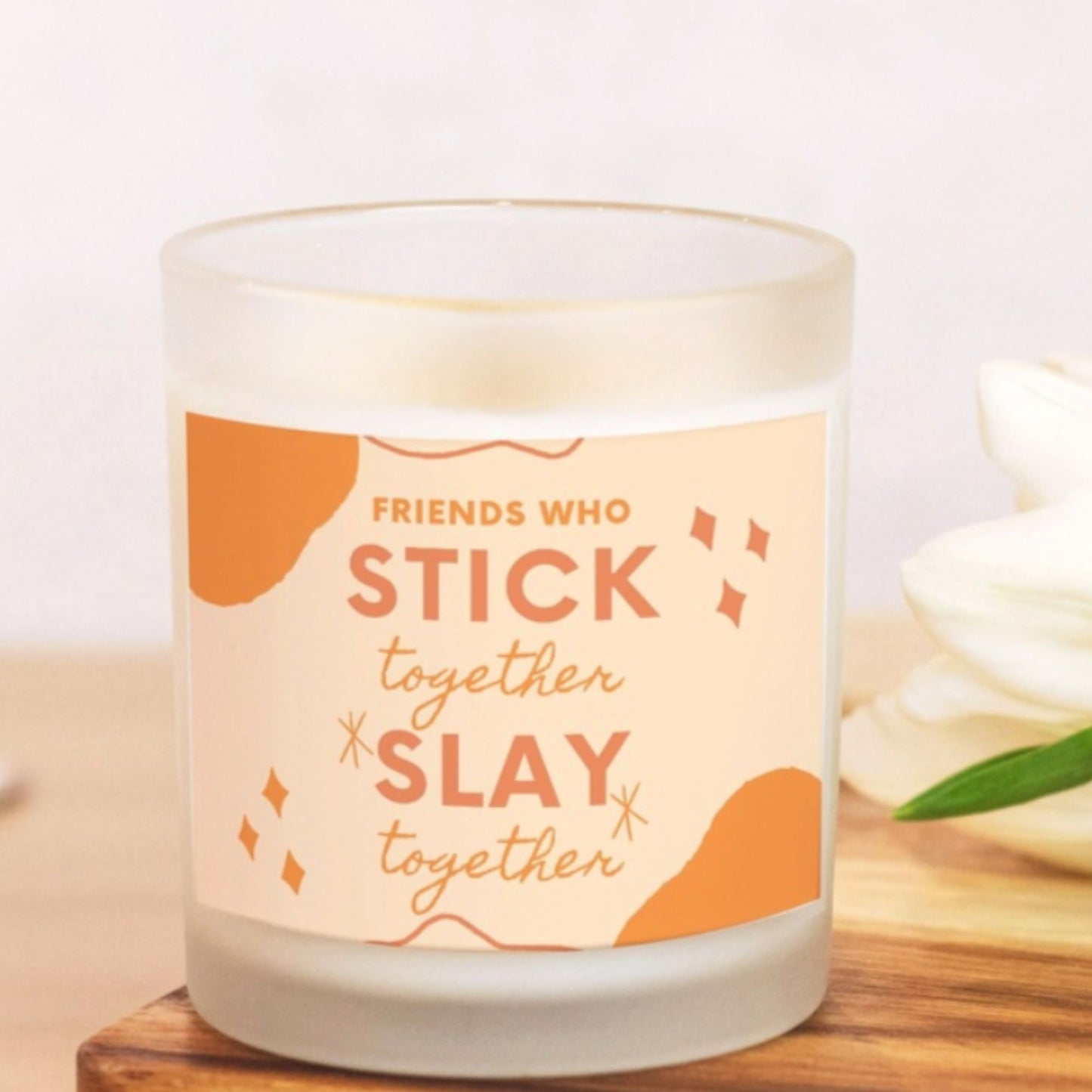 Friends Who Stick Together Candle Premium Non-Toxic Wood Wick Candle Frosted Glass (Hand Poured 11 oz)