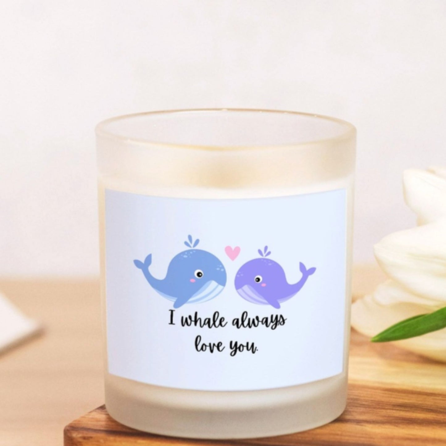 I Whale Always Love You Candle Premium Non-Toxic Wood Wick Candle Frosted Glass (Hand Poured 11 oz)