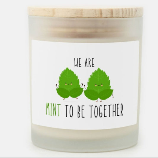 We Are Mint To Be Together Candle Premium Non-Toxic Wood Wick Candle Frosted Glass (Hand Poured 11 oz)
